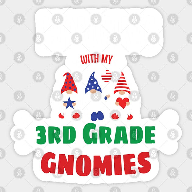 Hanging with my Third Grade Gnomies - Funny Garden Gnome Pajama Gift - Third Grade Gnomes Christmas Gift Sticker by WassilArt